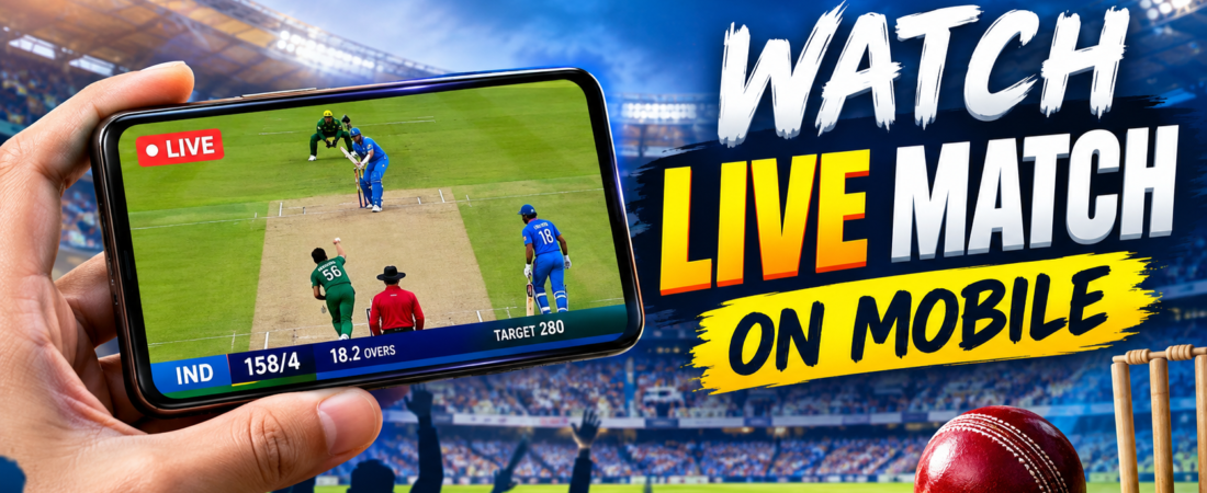 Best Apps to watch live cricket match 2027